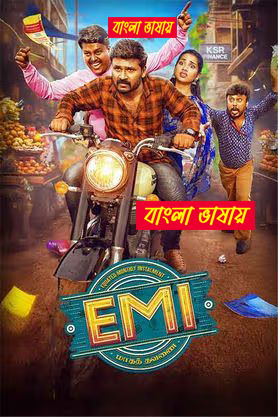 EMI (2025) Bengali Dubbed Uncut HD WEB-DL – Full Movie Download & Watch FREE – .