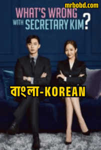 What’s Wrong with Secretary Kim: Season 1 Dual Audio [Bangla Dubbed+korean]
