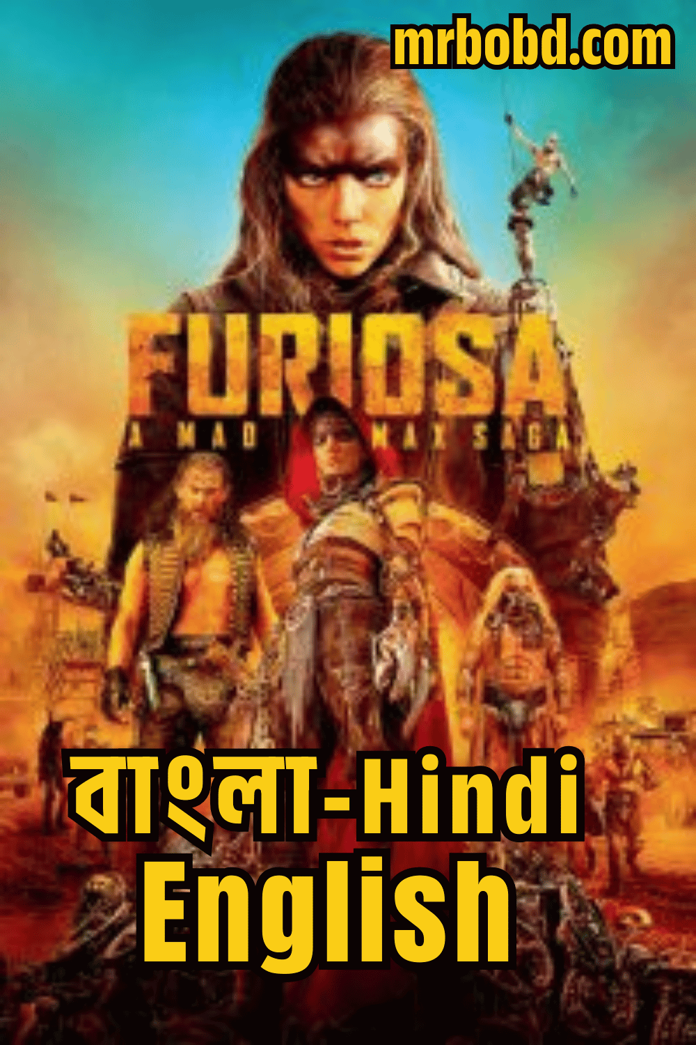 Furiosa: A Mad Max Saga (2024) Bangla/Hindi/English – 4K – Full Movie Download & Watch FREE – .