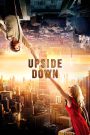 Upside Down (2012) – Full Movie Download & Watch