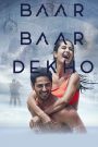 Baar Baar Dekho – Full Movie Download & Watch FREE – .