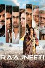 Raajneeti (2010) – Full Movie Download & Watch