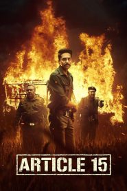 Article 15 – Full Movie Download & Watch FREE – .