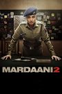 Mardaani 2 (2019) – Full Movie Download & Watch FREE – .