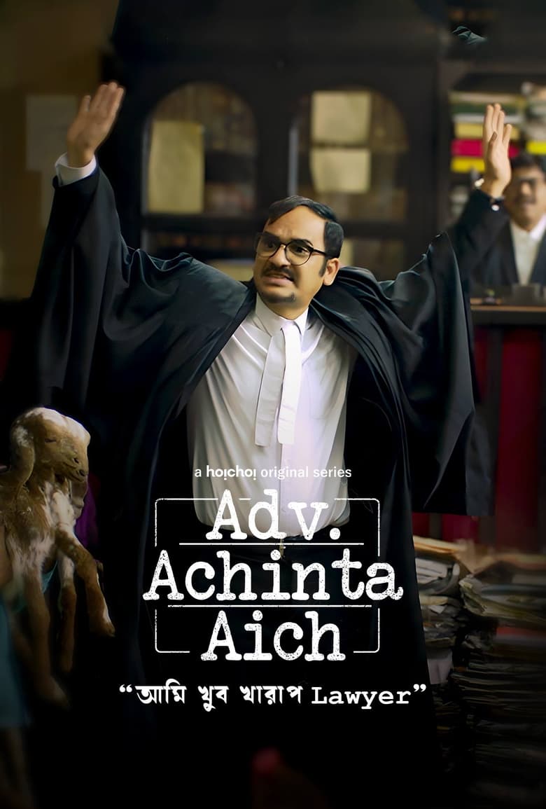Adv. Achinta Aich (2024-2025) Season 01 – 02 – Bangla Web series Full Download