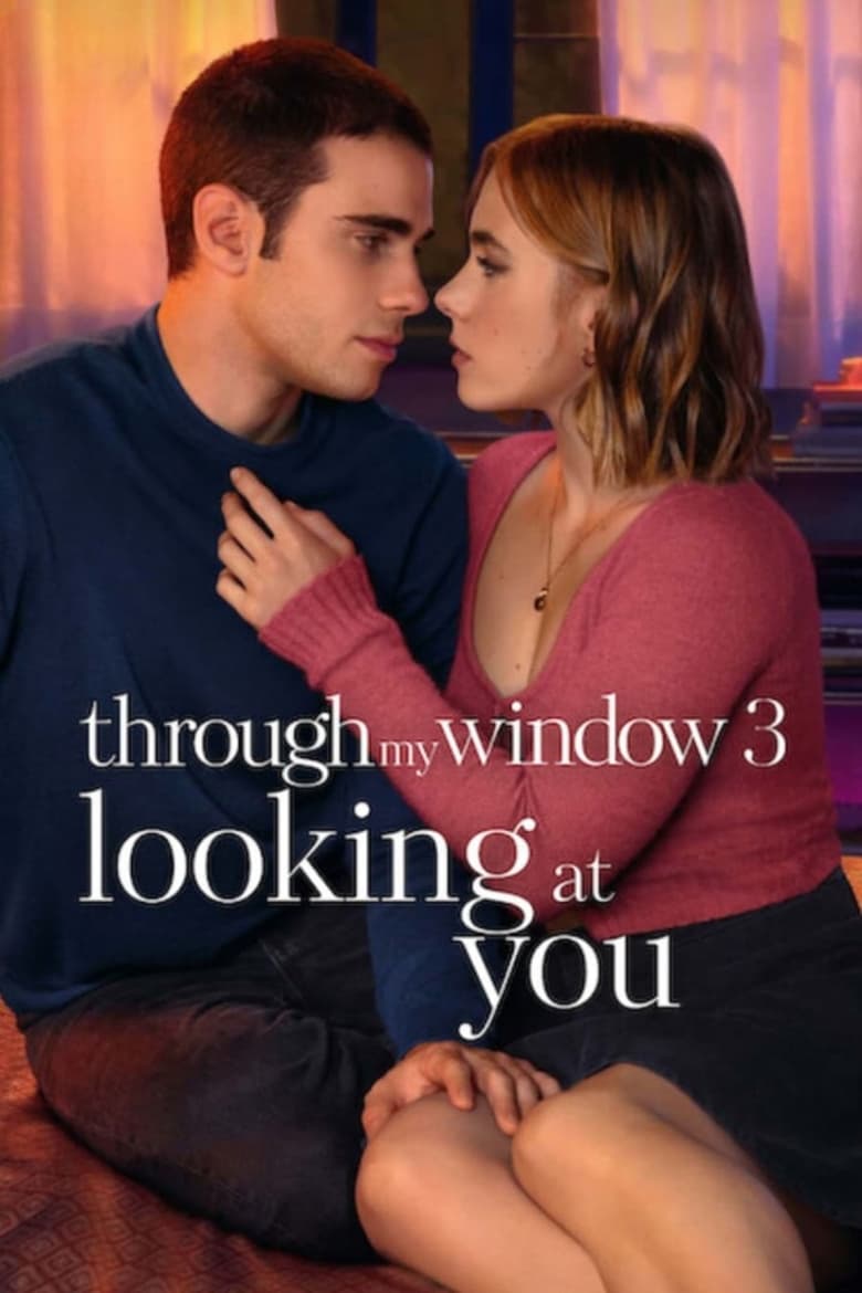 Through My Window 3: Looking at You (2024) Hindi/English – Full Movie Download & Watch FREE – .