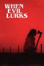 When Evil Lurks (2023) Hindi + Spanish – Full Movie Download & Watch FREE – .