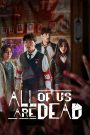 All of Us Are Dead (2022) Season 01 – Hindi/English – Full Series Download & Watch FREE – .