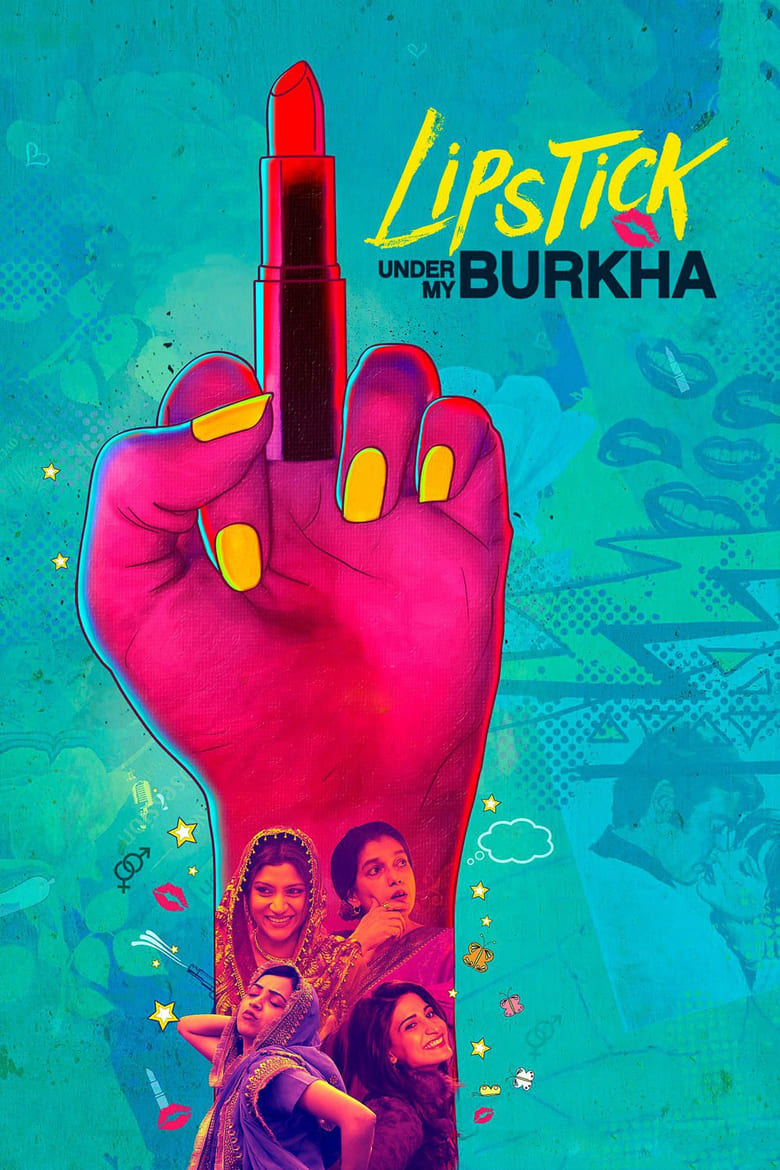 Lipstick Under My Burkha – Full Movie Download & Watch FREE – .