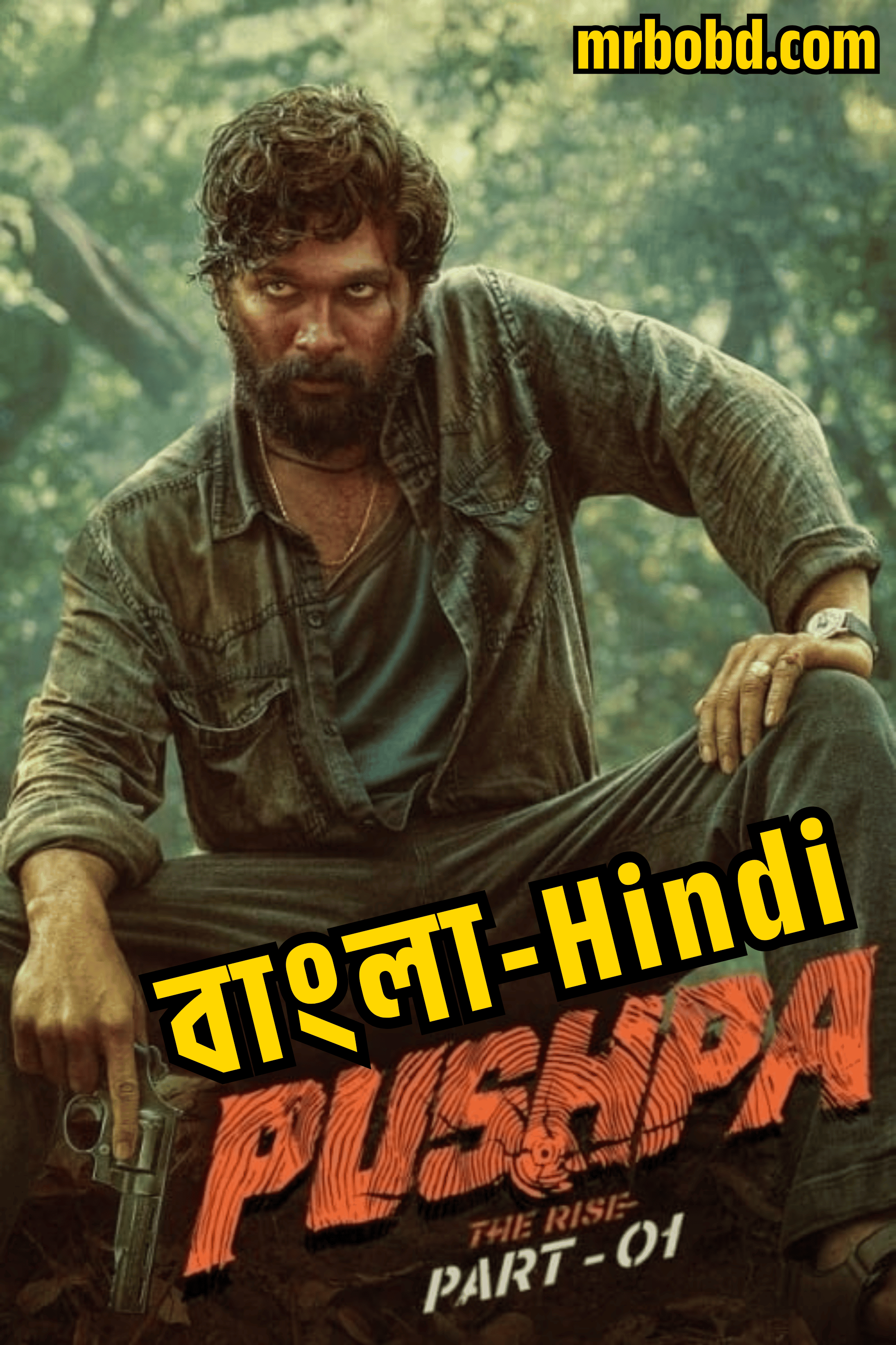 Pushpa: the Rise (2021) Bangla/Hindi Dubbed – Full Movie Download & Watch FREE – .