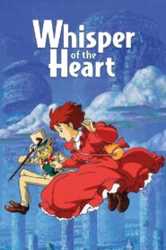 Whisper of the Heart (1995) Japanese/Chinese/English – Full Movie Download & Watch FREE – .