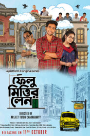 Felu Mitter Lane (2023) Season 01 – Full Movie Download & Watch FREE – .