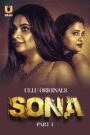Sona Part 1 (2024) S01 Hindi Ullu – 🔞 – Full Series Download & Watch FREE – .