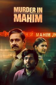 Murder in Mahim (2024) Season 01 – Full Series Download & Watch FREE – .