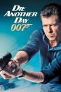 Die Another Day (2002) James Bond 21 – Hindi Dual – Full Movie Download & Watch FREE – MvHuB24.Com
