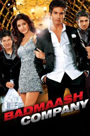 Badmaash Company – Full Movie Download & Watch FREE – .
