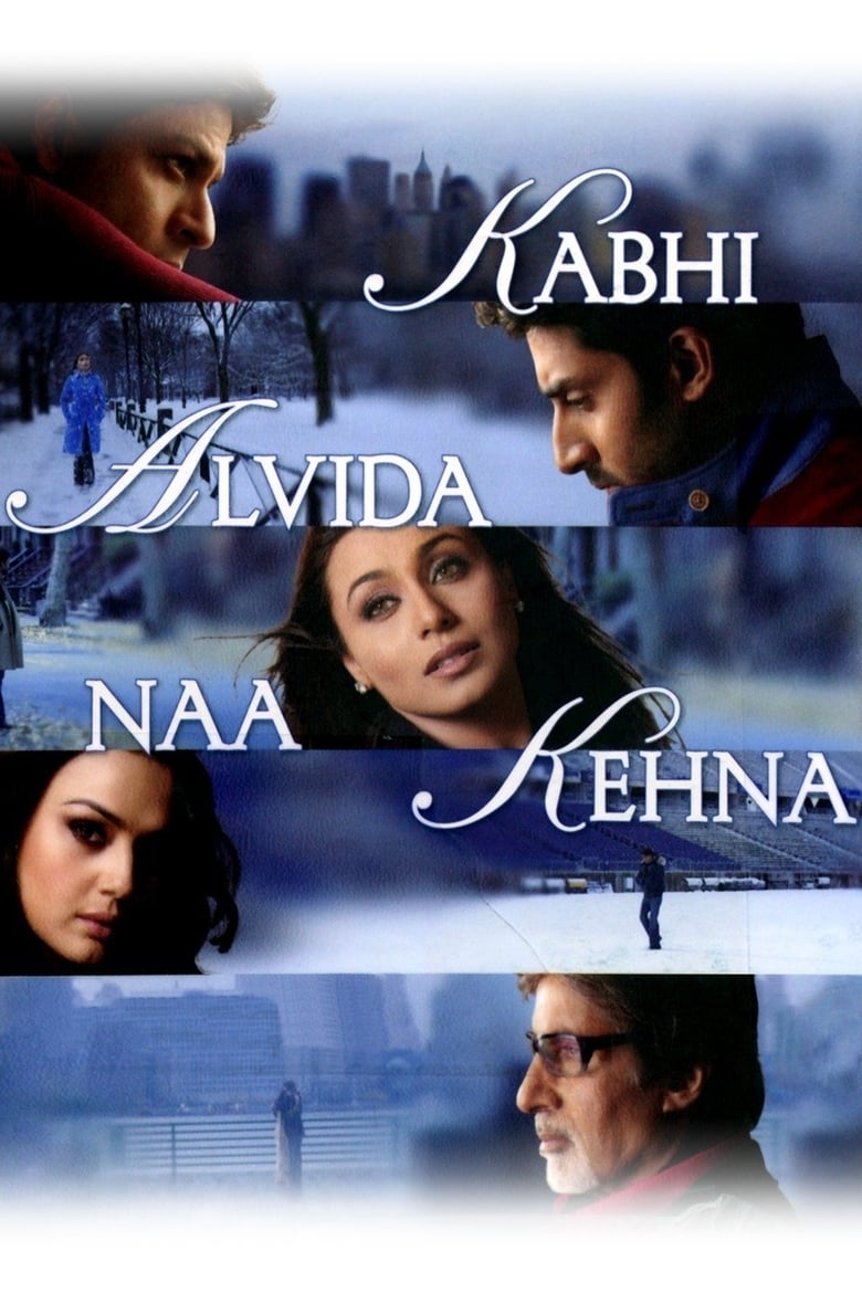 Kabhi Alvida Naa Kehna – Full Movie Download & Watch FREE – .