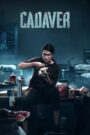 Cadaver (2022) Hindi + Tamil – Full Movie Download & Watch FREE – .
