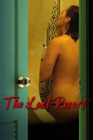 The Last Resort – 🔞 – Full Movie Download & Watch FREE – .