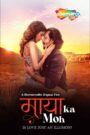 Maaya Ka Moh (2024) – 🔞 – Full Movie Download & Watch FREE – .