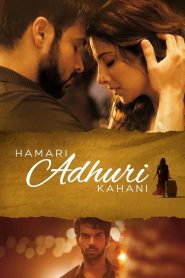 Hamari Adhuri Kahani – Full Movie Download & Watch FREE – .