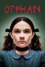 Orphan (2009) Hindi + English – Full Movie Download & Watch FREE – .
