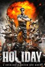 Holiday (2014) – Full Movie Download & Watch FREE – .