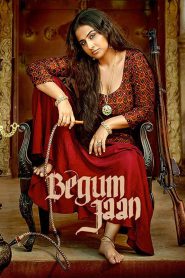Begum Jaan (2017) – Full Movie Download & Watch FREE – .