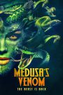 Medusa’s Venom (2023) Hindi/English – Full Movie Download & Watch FREE – .