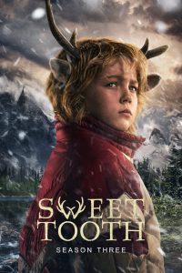Sweet Tooth: Season 3 – Hindi/English