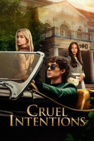 Cruel Intentions (2024) Season 1 – Hindi/English – 🔞 – Full Series Download & Watch FREE – .