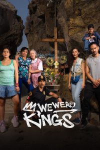 We Were Kings: Season 1 (2024) – Hindi/English/Spanish