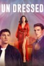 Un/Dressed – 🔞 – Full Movie Download & Watch FREE – .