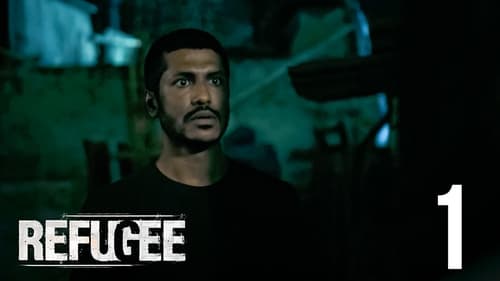 Refugee: 1×1