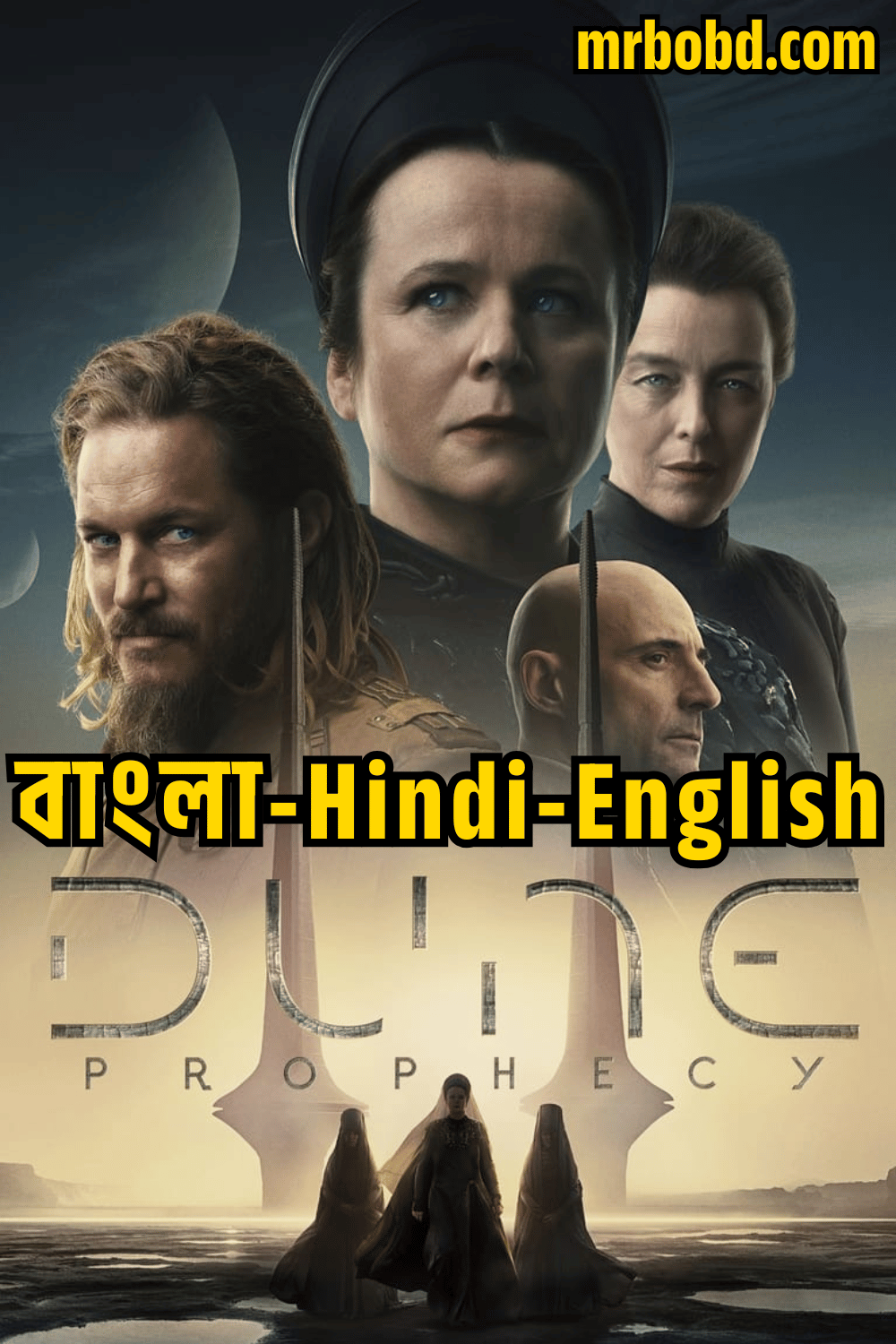 Dune: Prophecy (2024) Season 01 – Bangla/Hindi/English – Full Series Download & Watch FREE – .