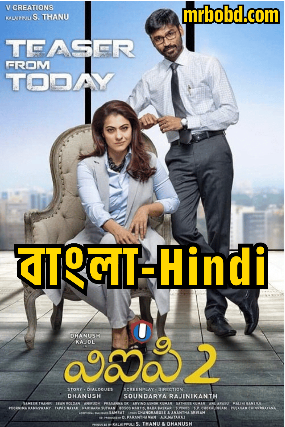 Vip-2 – Velaiilla Pattadhari 2 (2017) Bangla/Hindi – Full Movie Download & Watch FREE – .