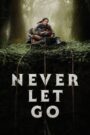 Never Let Go (2024) Hindi/English – Full Movie Download & Watch FREE – .