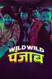 Wild Wild Punjab (2024) – Full HD – Full Movie Download & Watch FREE – .