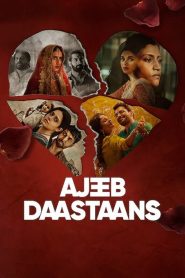 Ajeeb Daastaans (2021) – Full Movie Download & Watch FREE – .