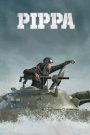 Pippa (2023) – Full Movie Download & Watch FREE – .