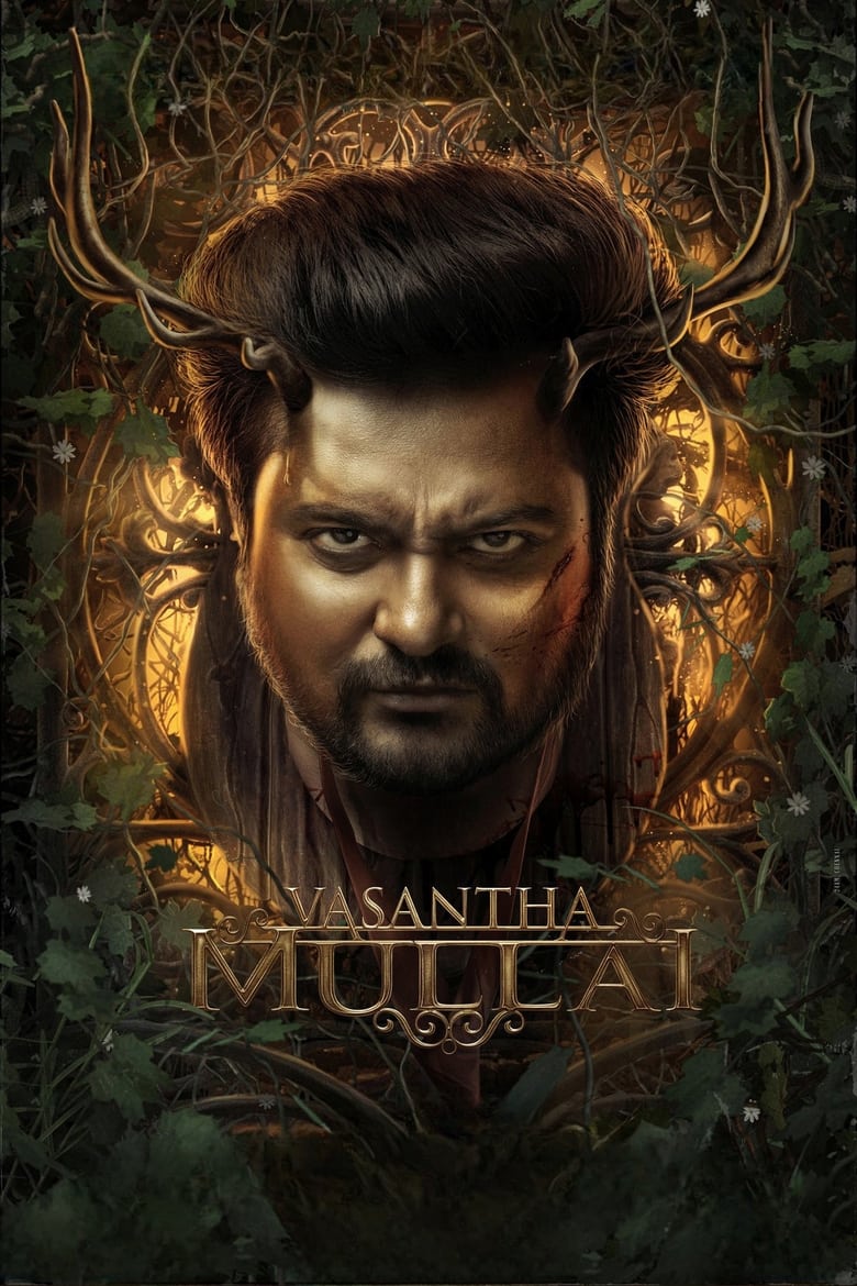 Vasantha Mullai (2023) Hindi + Tamil – Full Movie Download & Watch FREE – .