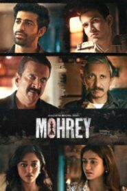 Mohrey (2024) Season 01 – Full Series Download & Watch FREE – .