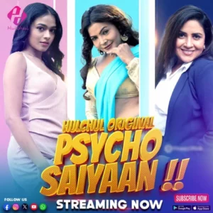 Psycho Saiyaan (2024) Season 01 – Hindi HulChul – 🔞 – Full Movie Download & Watch FREE – .