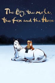 The Boy, the Mole, the Fox and the Horse (2022) Hindi/English – Full Movie Download & Watch FREE – .