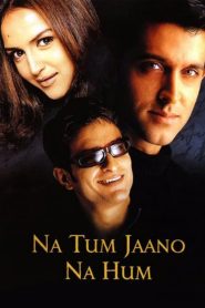 Na Tum Jaano Na Hum (2002) – Full Movie Download & Watch FREE – .
