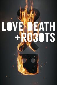 Love, Death & Robots: Season 3 – Hindi/English