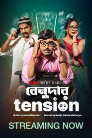 Benudar Tension (2023) Season 01 – Full Series Download & Watch FREE – .