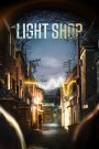Light Shop (2024) Season 01 – English/Korean [Ep01-08- Complete] – Full Series Download & Watch FREE – .