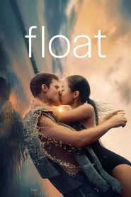 Float (2024) Dual Audio [Hindi-English] – Full Movie Download & Watch FREE – .