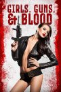 Girls Guns and Blood (2019) Dual Audio [Hindi-English] – 🔞 – Full Movie Download & Watch FREE – .